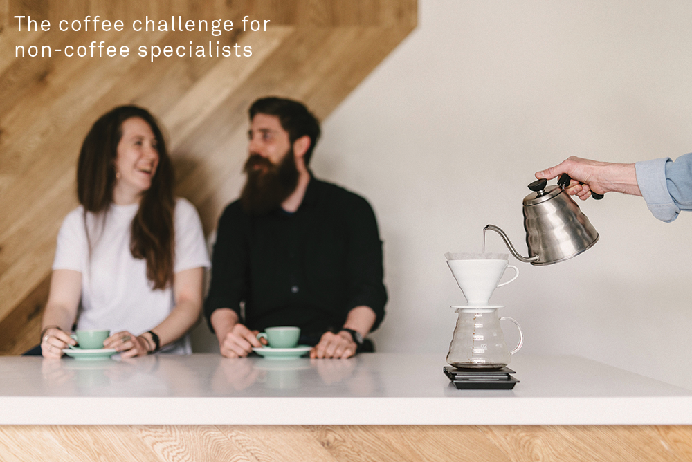 The coffee challenge for non-coffee specialists