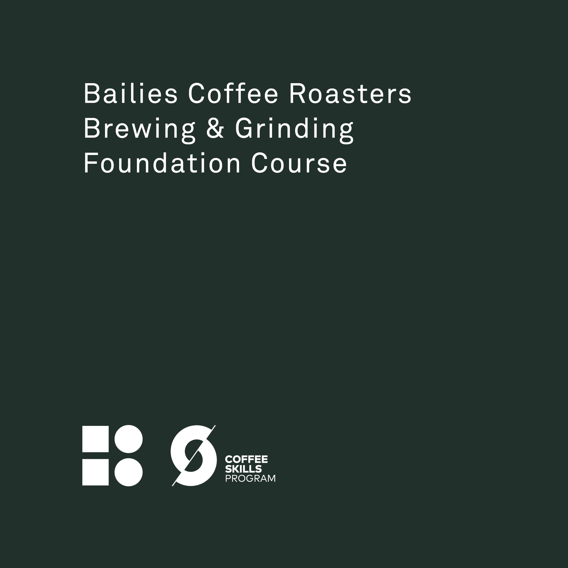 SCA Brewing & Grinding Foundation - Bailies Coffee Roasters