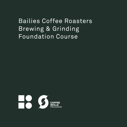 SCA Brewing & Grinding Foundation - Bailies Coffee Roasters