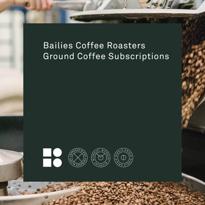 Ground Coffee Subscription - Brew at Home - Bailies Coffee Roasters